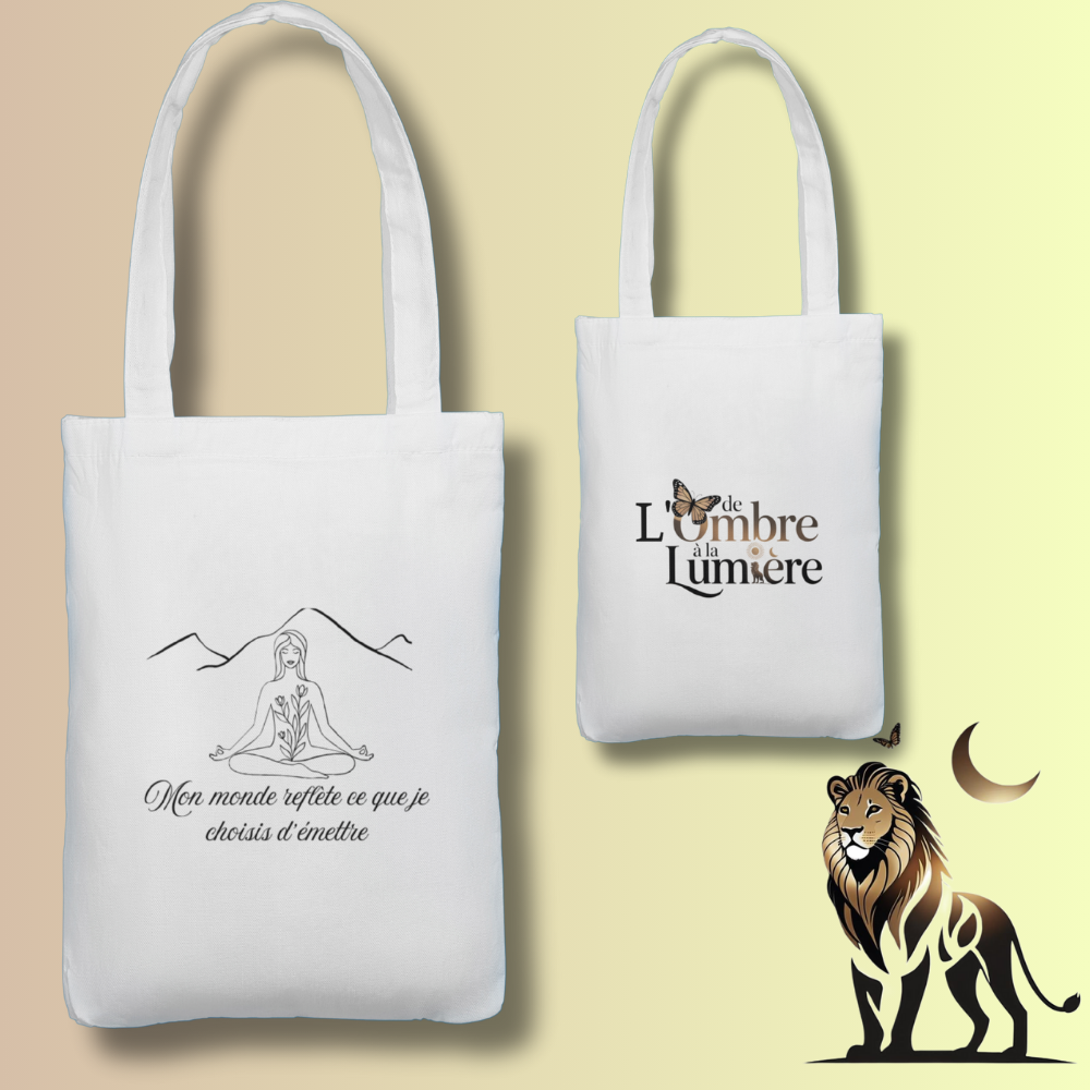 Tote Bag “Mon monde reflète ce que je choisis d’émettre”