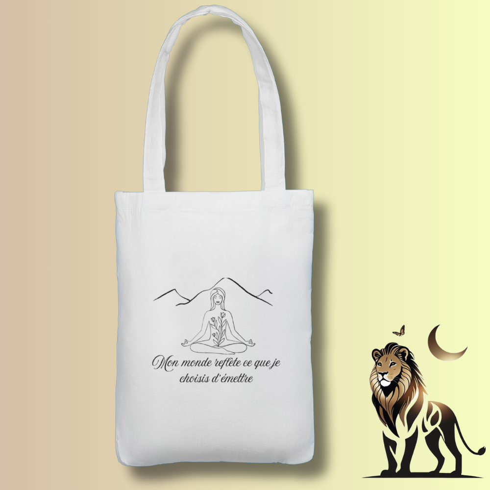 Tote Bag “Mon monde reflète ce que je choisis d’émettre”