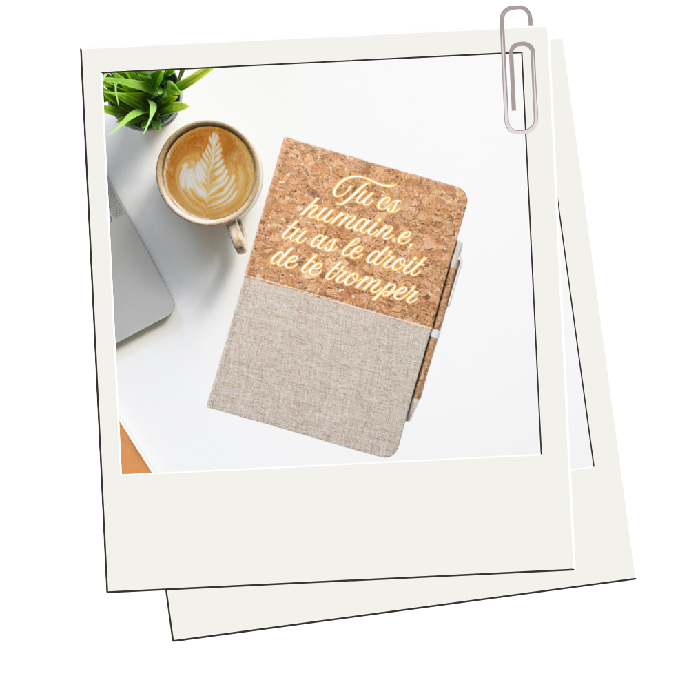 Carnet “Tu es humain.e, tu as le droit de te tromper”